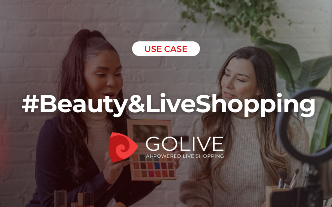 Live Shopping: How it Conquered the Beauty World